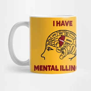 I have mental Illinois Mug